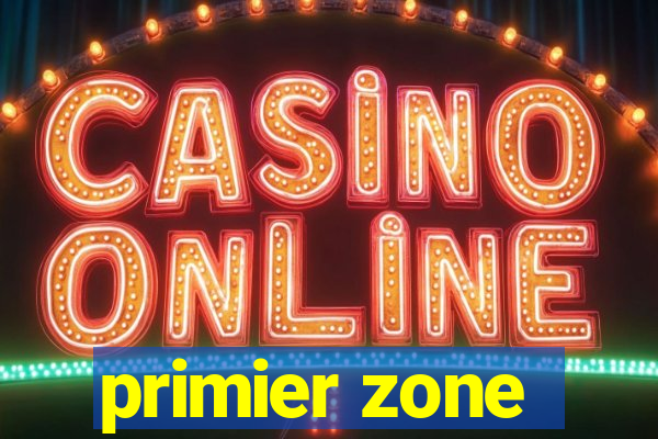 primier zone